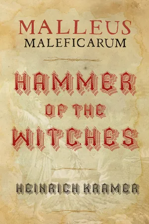 Malleus Maleficarum: Hammer of the Witches