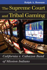 The Supreme Court and Tribal Gaming_cover