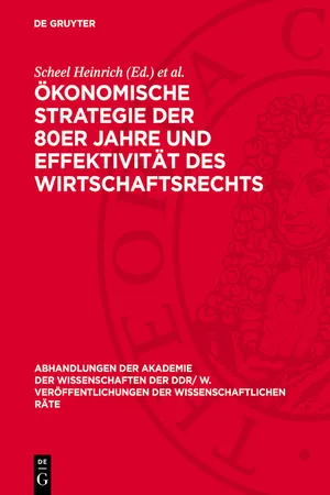 Ökonomische Strategie der 80er Jahre und Effektivität des Wirtschaftsrechts