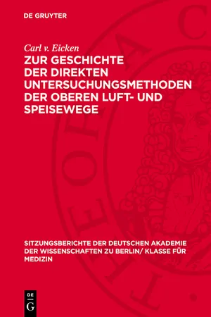 Zur Geschichte der direkten Untersuchungsmethoden der oberen Luft- und Speisewege