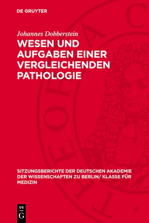 Wesen und Aufgaben einer vergleichenden Pathologie