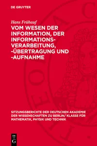 Vom Wesen der Information, der Informations-Verarbeitung, -Übertragung und -Aufnahme_cover