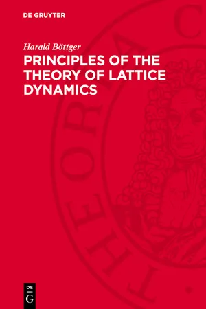 Principles of the Theory of Lattice Dynamics