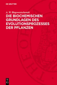 Die biochemischen Grundlagen des Evolutionsprozesses der Pflanzen_cover