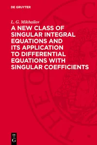 A New Class of Singular Integral Equations and Its Application to Differential Equations with Singular Coefficients_cover