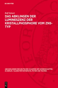 Das Abklingen der Lumineszenz der Kristallphosphore vom ZnS-Typ_cover