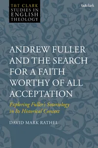 Andrew Fuller and the Search for a Faith Worthy of All Acceptation_cover