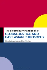 The Bloomsbury Handbook of Global Justice and East Asian Philosophy_cover