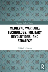 Medieval Warfare: Technology, Military Revolutions, and Strategy_cover