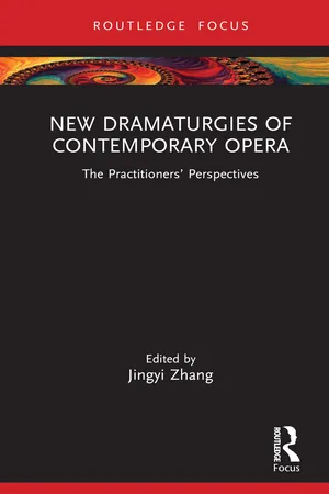 New Dramaturgies of Contemporary Opera