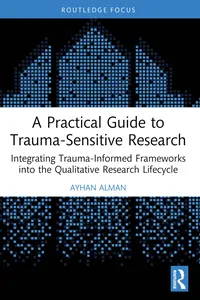 A Practical Guide to Trauma-Sensitive Research_cover