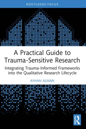 A Practical Guide to Trauma-Sensitive Research