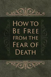 How to Be Free from the Fear of Death_cover
