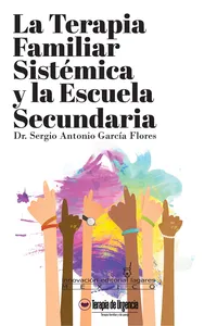 La terapia familiar sistémica y la escuela secundaria_cover