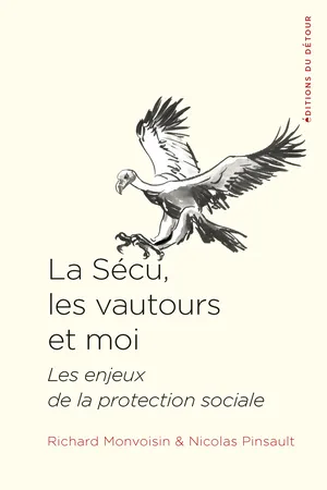 La Sécu, les vautours et moi