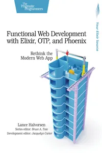 Functional Web Development with Elixir, OTP, and Phoenix_cover