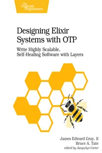 Designing Elixir Systems with OTP_cover