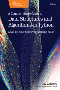 A Common-Sense Guide to Data Structures and Algorithms in Python, Volume 1_cover