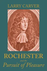 Rochester and the pursuit of pleasure_cover