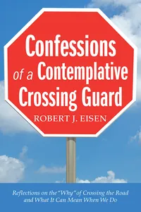 Confessions of a Contemplative Crossing Guard_cover