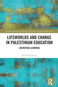 Lifeworlds and Change in Palestinian Education_cover