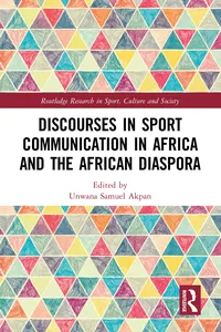 Discourses in Sport Communication in Africa and the African Diaspora_cover