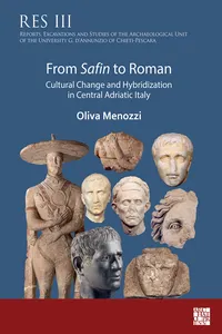 From Safin to Roman: Cultural Change and Hybridization in Central Adriatic Italy_cover