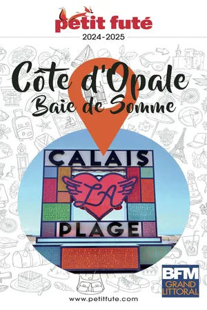 Guide Côte D’opale / Baie De Somme 2024 Petit Futé
