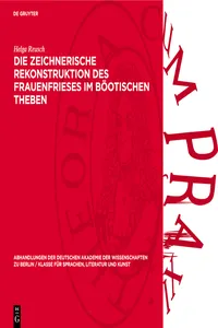 Die zeichnerische Rekonstruktion des Frauenfrieses im Böotischen Theben_cover