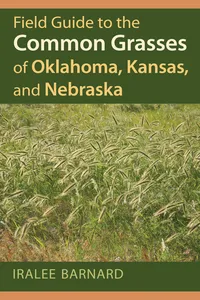 Field Guide to the Common Grasses of Oklahoma, Kansas, and Nebraska_cover