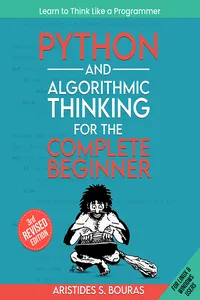 Python and Algorithmic Thinking for the Complete Beginner_cover