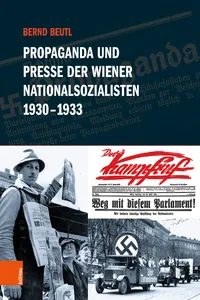 Propaganda und Presse der Wiener Nationalsozialisten 1930-1933_cover
