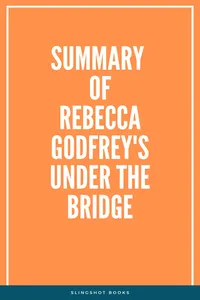 Summary of Rebecca Godfrey's Under the Bridge_cover