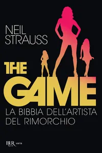 The game. La bibbia dell'artista del rimorchio_cover