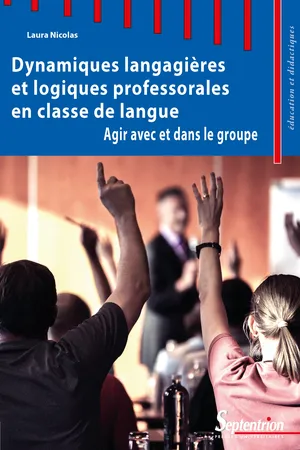 Dynamiques langagières et logiques professorales en classe de langue