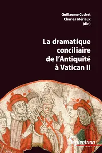 La dramatique conciliaire de l'Antiquité à Vatican II_cover