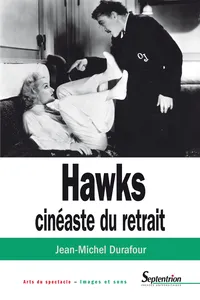 Hawks, cinéaste du retrait_cover