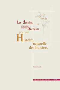 Les dessins d'Antoine Nicolas Duchesne pour son Histoire naturelle des fraisiers_cover