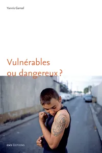 Vulnérables ou dangereux ?_cover