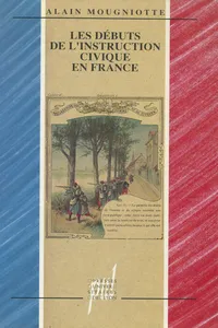 Les Débuts de l'instruction civique en France_cover