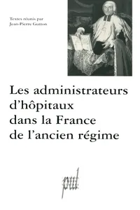 Les administrateurs d'hôpitaux dans la France de l'ancien régime_cover