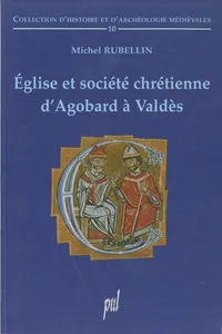 Église et société chrétienne d'Agobard à Valdès_cover