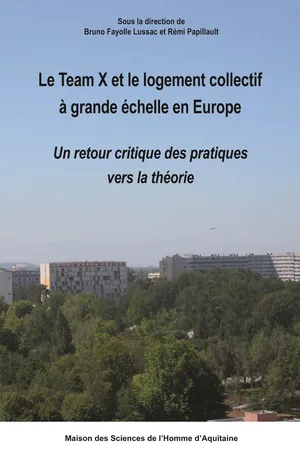 Le Team X et le logement à grande échelle en Europe