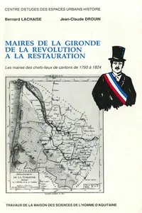 Maires de la Gironde de la Révolution à la Restauration_cover