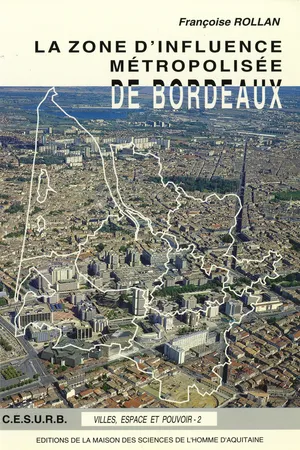 La zone d’influence métropolisée de Bordeaux