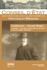 Conférence Vincent Wright et colloque Léon Blum, homme d'Etat et de lettres, juriste et socialiste réformateur_cover