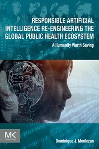 Responsible Artificial Intelligence Re-engineering the Global Public Health Ecosystem_cover