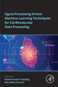 Signal Processing Driven Machine Learning Techniques for Cardiovascular Data Processing_cover
