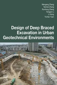 Design of Deep Braced Excavation in Urban Geotechnical Environments_cover