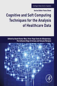 Cognitive and Soft Computing Techniques for the Analysis of Healthcare Data_cover